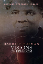 Harriet Tubman: Visions de llibertat