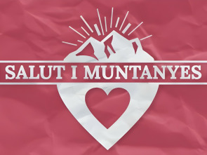 Salut i muntanyes: Ep.3