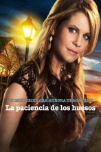 Aurora Teagarden: La paciencia de los huesos