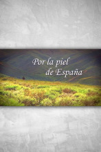 Por la piel de España: Sierra de Aracena