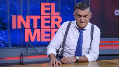 El intermedio... (T18): Ep.255