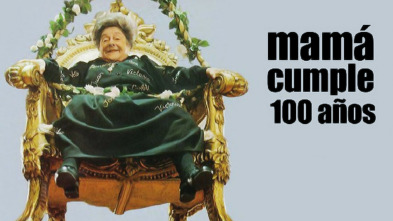 Mamá cumple 100 años