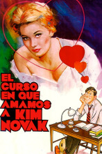 El curso en que amamos a Kim Novak