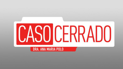 Caso cerrado (T11): Ep.68