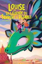 Louise et la légende du serpent à plumes