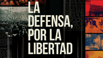 La defensa, por la libertad