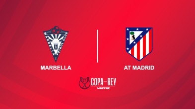 Dieciseisavos de final: Marbella - Atlético de Madrid