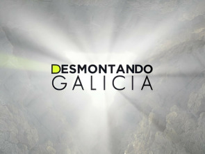 Desmontando Galicia