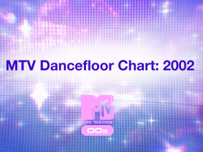 MTV Dancefloor Chart: 2002