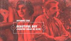 Informe Cine. T(T4). Informe Cine (T4): Beautiful boy
