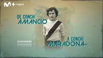 Informe Robinson. T(7). Informe Robinson (7): De Conchi Amancio a Conchi Maradona