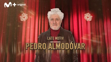 Late Motiv. T(T5). Late Motiv (T5): Pedro Almodóvar