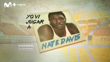 Informe Robinson. T(7). Informe Robinson (7): Yo vi jugar a Nate Davis