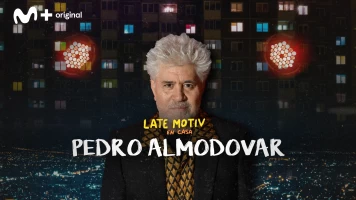 Late Motiv. T(T5). Late Motiv (T5): Pedro Almodóvar