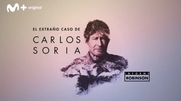 Informe Robinson. T(4). Informe Robinson (4): El extraño caso de Carlos Soria