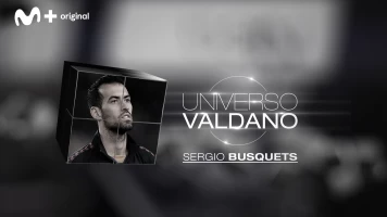 Universo Valdano. T(2). Universo Valdano (2): Sergio Busquets