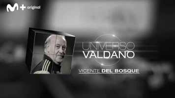 Universo Valdano. T(3). Universo Valdano (3): Vicente del Bosque