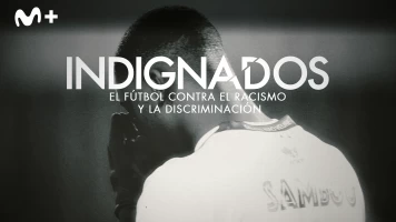 Indignados. El fútbol contra el racismo y la discriminación