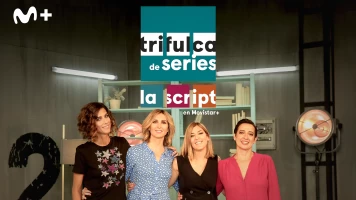 Trifulca de series. La Script