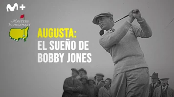 Augusta, el sueño de Bobby Jones