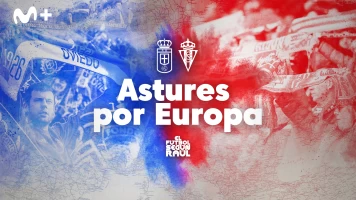 El fútbol según Raúl. T(2). El fútbol según Raúl (2): Astures por Europa