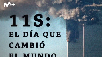 11S: El día que cambió el mundo