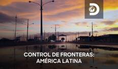 Control de fronteras: América Latina