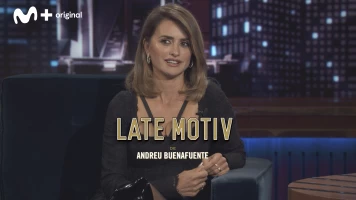 Lo + de Late Motiv. T(T7). Lo + de Late Motiv (T7): Penélope Cruz - Entrevista - 06.10.21