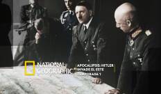 Apocalipsis: Hitler invade el Este