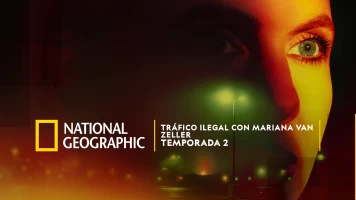 Tráfico ilegal con Mariana Van Zeller