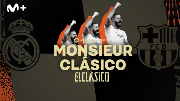 Especiales Movistar LaLiga. T(21/22). Especiales... (21/22): Monsieur Clásico