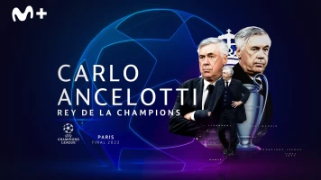 Especiales Movistar Liga de Campeones. T(21/22). Especiales... (21/22): Carlo Ancelotti, el rey de la Champions