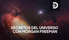 Secretos del Universo con Morgan Freeman