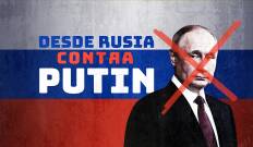 Desde Rusia contra Putin