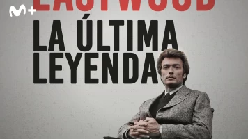 Clint Eastwood: la última leyenda