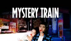 Mystery Train