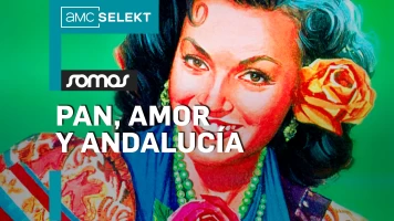 Pan, amor y Andalucía