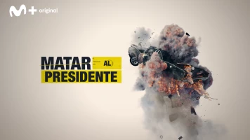 Matar al presidente