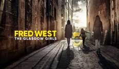 Fred West: las chicas de Glasgow