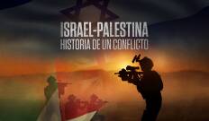 Israel-Palestina: historia de un conflicto