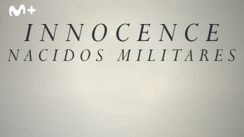 Innocence. Nacidos militares