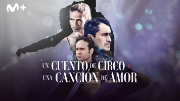 Un cuento de circo y una canción de amor