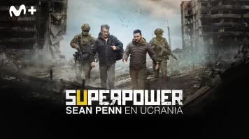 Superpower. Sean Penn en Ucrania