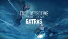 True Detective (extras)