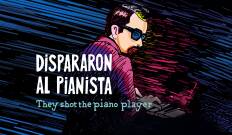 (LSE) - Dispararon al pianista (They Shot The Piano Player)