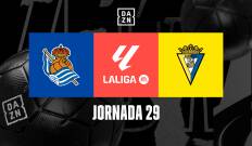 Jornada 29. Jornada 29: Real Sociedad - Cádiz