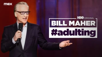 Bill Maher: #Adulting