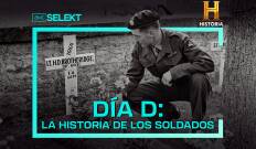 Día D: la historia de los soldados