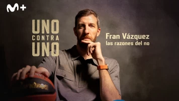 Uno contra Uno. Fran Vázquez: las razones del no