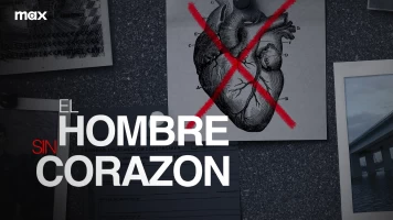 El Hombre Sin Corazón